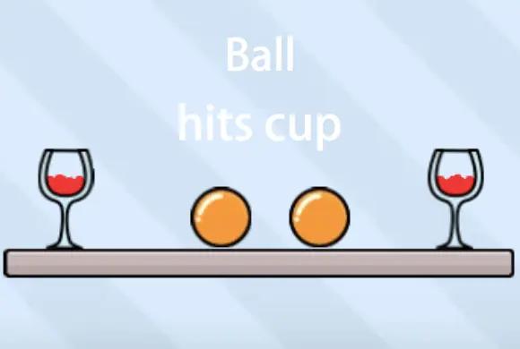 Ball Hits Cup